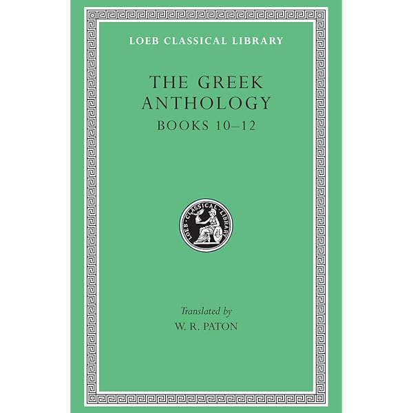 The Greek Anthology, Volume V: Books 13–16: Paton, W. R.